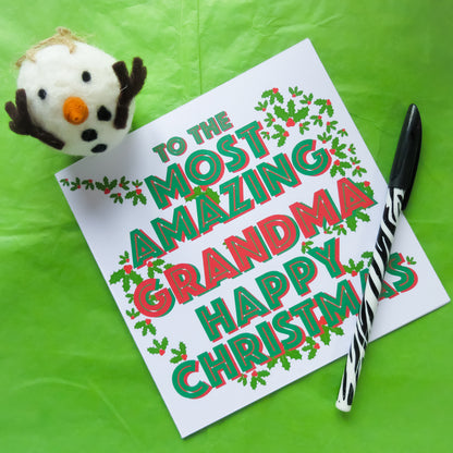 Happy Christmas to the Most Amazing Grandma Greeting Card