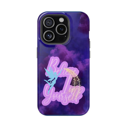 Believe In Yourself Phone Case